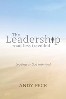 The Leadership Road Less Travelled (Paperback)