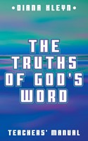 The Truths Of God's Word