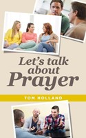 Let's Talk About Prayer (Paperback)