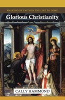 Glorious Christianity (Paperback)