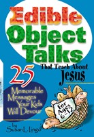 Edible Object Talks That Teach About Jesus (Paperback)