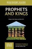 Prophets And Kings Discovery Guide