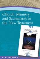 Church, Ministry and Sacraments in the New Testament