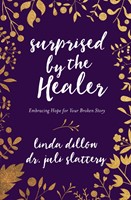 Surprised By The Healer (Paperback)