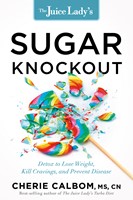 The Juice Lady's Sugar Knockout (Paperback)
