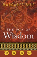 The Way Of Wisdom (Paperback)