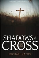 Shadows Of The Cross (Paperback)