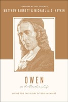Owen On The Christian Life (Paperback)