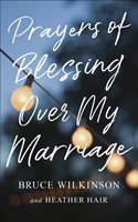 Prayers of Blessings over My Marriage