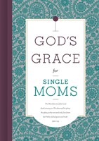 God's Grace for Single Moms (Hard Cover)
