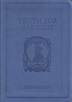 Truth For All Time Gift Ed (Soft Cover)