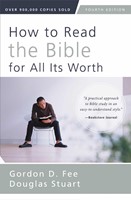How To Read The Bible For All Its Worth (Paperback)