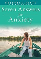 Seven Answers for Anxiety (Paperback)