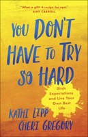 You Don't Have to Try So Hard (Paperback)