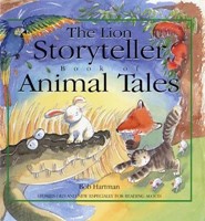 The Lion Storyteller Book Of Animal Tales (Hard Cover)