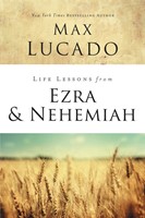 Life Lessons Fom Ezra And Nehemiah (Paperback)
