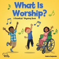 What is Worship? (Board Book)