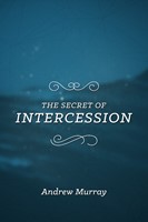 The Secret of Intercession (Paperback)