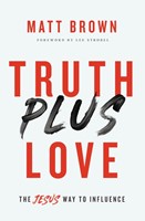 Truth Plus Love (Paperback)