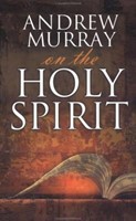 Andrew Murray On The Holy Spirit (Paperback)