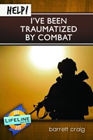 Help! I've Been Traumatized by Combat (Booklet)