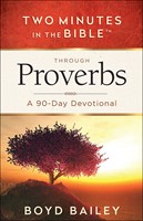 Two Minutes In The Bible Through Proverbs (Paperback)