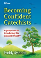 Becoming Confident Catechists (Paperback)