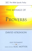 The BST Message of Proverbs (Paperback)