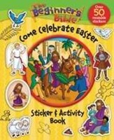 The Beginner's Bible Come Celebrate Easter Sticker And Act (Paperback)