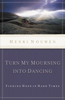 Turn My Mourning Into Dancing (Paperback)