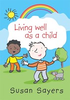 Living Well as a Child (Hard Cover)