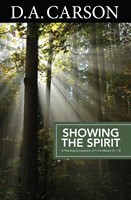 Carson Classics: Showing The Spirit (Paperback)
