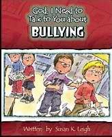 God, I Need To Talk To You About Bullying (Poster)