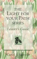 Light for Your Path Series Leader’s Guide