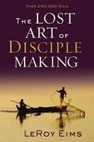 The Lost Art Of Disciple Making (Paperback)