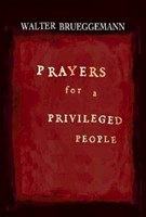 Prayers For A Privileged People (Paperback)
