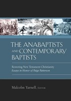 The Anabaptists And Contemporary Baptists