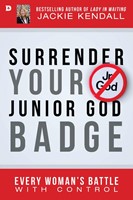 Surrender Your Junior God Badge (Paperback)