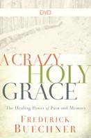 Crazy, Holy Grace DVD, A