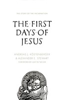 The First Days Of Jesus
