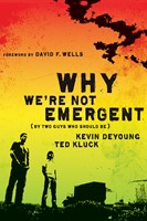 Why We're Not Emergent (Paperback)