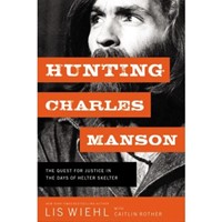 Hunting Charles Manson (Hard Cover)