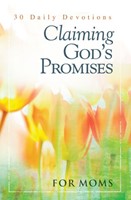 Claiming God'S Promises For Moms