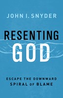 Resenting God (Paperback)
