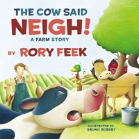 Cow Said Neigh! Board Book