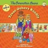 The Berenstain Bears Treat Others Kindly (Hard Cover)