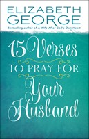 15 Verses To Pray For Your Husband (Paperback)