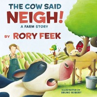 Cow Said Neigh! Hardcover (Hard Cover)