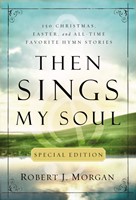 Then Sings My Soul Special Edition (Paperback)