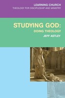 Studying God: Doing Theology (Paperback)